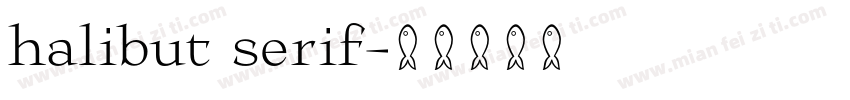 halibut serif字体转换